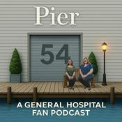 Podcast Pier 54 - A General Hospital Fan Podcast