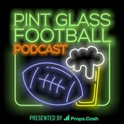 Podcast Pint Glass Football Podcast: NFL and College Football