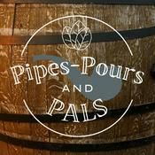 Podcast Pipes, Pours, and Pals