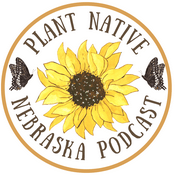 Podcast PLANT NATIVE NEBRASKA