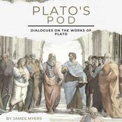 Podcast Plato's Pod: Dialogues on the works of Plato
