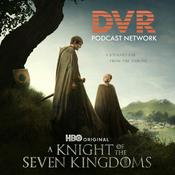 Podcast Podcast Winterfell presents A Knight of the Seven Kingdoms