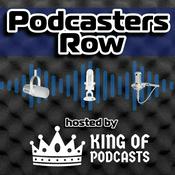 Podcast Podcasters Row, Hosted by KingOfPodcasts