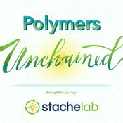 Podcast Polymers Unchained