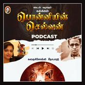 Podcast Ponniyin Selvan Podcast - Hello Vikatan