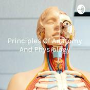 Podcast Principles Of Anatomy And Physiology: Introduction To The Human Body