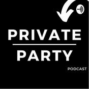 Podcast Private Party Podcast