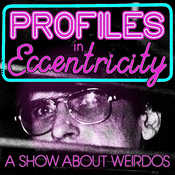 Podcast Profiles In Eccentricity