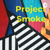 Podcast Project Smoke