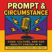 Podcast Prompt and Circumstance