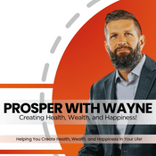 Podcast Prosper With Wayne