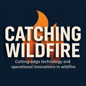 Podcast PSBTA Presents: Catching Wildfire (Audio)