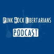 Podcast Punk Rock Libertarians Podcast