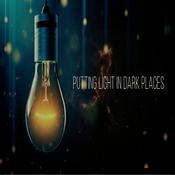 Podcast Putting Light In Dark Places