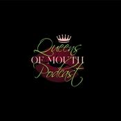 Podcast Queen’s Of Mouth