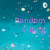 Podcast Random Vibing