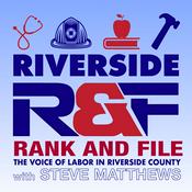 Podcast Riverside Rank And File