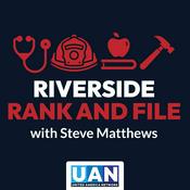 Podcast Riverside Rank & File