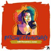 Podcast Ratchet & Respectable