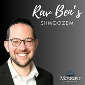 Podcast Rav Ben's Shmoozem