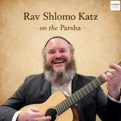 Podcast Rav Shlomo Katz on the Parsha