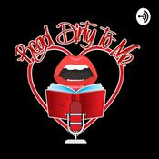 Podcast Read Dirty To Me