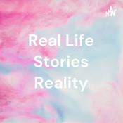 Podcast Real Life Stories Reality