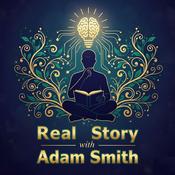 Podcast Real Story with Adam Smith