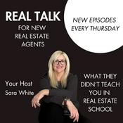 Podcast Real Talk For New Agents
What They Didn't Teach You in Real Estate School