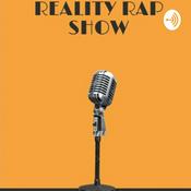 Podcast Reality Rap Show
