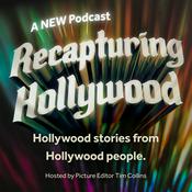 Podcast Recapturing Hollywood