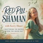 Podcast Red Pill Shaman