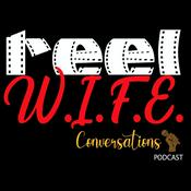 Podcast Reel W.I.F.E. Convos - Relationships