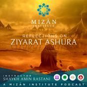 Podcast Reflections on Ziyarat Ashura - Mizan Institute