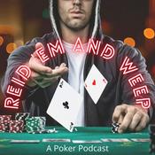 Podcast Reid 'em and Weep: A Poker Podcast