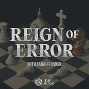 Podcast Reign of Error with Sarah Posner