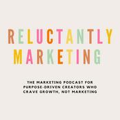 Podcast Reluctantly Marketing