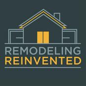 Podcast Remodeling Reinvented
