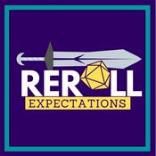 Podcast Reroll Expectations