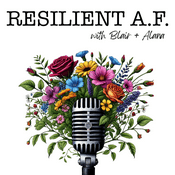 Podcast RESILIENT A.F. with Blair and Alana