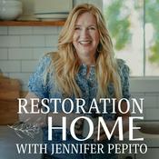 Podcast Restoration Home with Jennifer Pepito