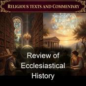 Podcast Review of Ecclesiastical History