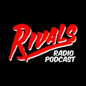 Podcast Rivals Radio Podcast