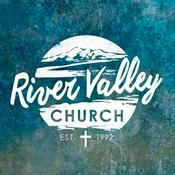 Podcast River Valley Church (Yuba City, CA.)