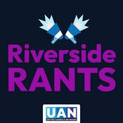 Podcast Riverside Rants
