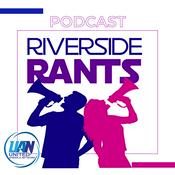 Podcast Riverside Rants