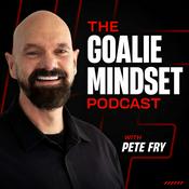 Podcast The Goalie Mindset Podcast