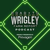 Podcast Road to Wrigley: Farm Report