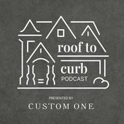 Podcast Roof to Curb