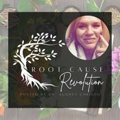 Podcast Root Cause Revolution Podcast